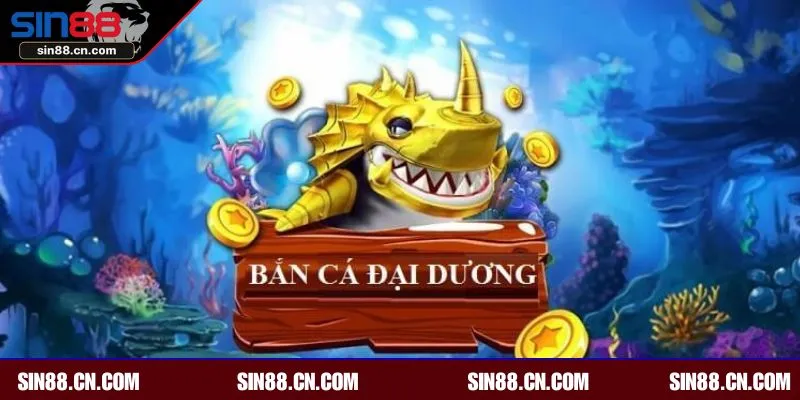 Bắn cá đại dương game săn thưởng hấp dẫn năm 2025 